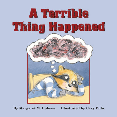 Cover Image for A Terrible Thing Happened -- Margaret M. Holmes, Paperback