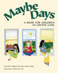 Cover Image for Maybe Days: A Book for Children in Foster Care -- Jennifer Wilgocki, Paperback
