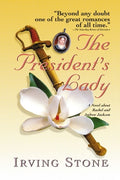Cover Image for The President's Lady: A Novel about Rachel and Andrew Jackson -- Irving Stone, Paperback