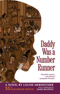 Cover Image for Daddy Was a Number Runner (55th Anniversary Edition) -- Louise Meriwether, Paperback
