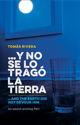 Cover Image for Y No Se Lo Trago La Tierra / ...and the Earth Did Not Devour Him -- Tomas , Paperback