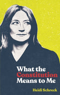 Cover Image for What the Constitution Means to Me (TCG Edition) -- Heidi Schreck, Paperback
