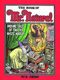 Cover Image for The Book of Mr. Natural: Profane Tales of That Old Mystic Madcap -- R. Crumb, Paperback