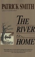 Cover Image for The River Is Home -- Patrick D. Smith, Paperback