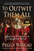 Cover Image for To Outwit Them All -- Peggy Wirgau, Paperback