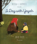 Cover Image for A Day with Yayah -- Nicola I. Campbell, Hardcover
