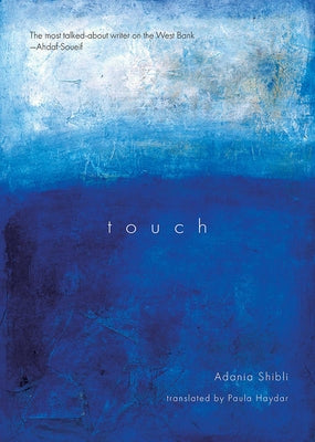 Cover Image for Touch -- Adania Shibli, Paperback