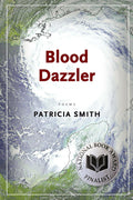 Cover Image for Blood Dazzler -- Patricia Smith, Paperback