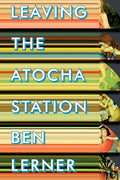 Cover Image for Leaving the Atocha Station -- Ben Lerner, Paperback