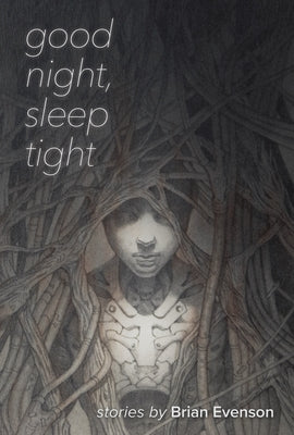 Cover Image for Good Night, Sleep Tight -- Brian Evenson, Paperback