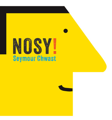 Cover Image for Nosy -- Seymour Chwast, Board Books