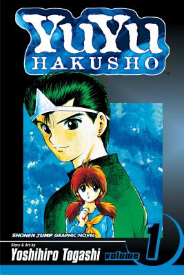 Cover Image for Yuyu Hakusho, Vol. 1: Goodbye, Material World! -- Yoshihiro Togashi, Paperback