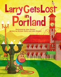 Cover Image for Larry Gets Lost in Portland -- John Skewes, Hardcover