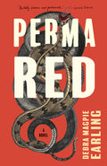 Cover Image for Perma Red -- Debra Magpie Earling, Paperback