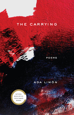 Cover Image for The Carrying: Poems -- Ada Limón, Paperback