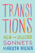 Cover Image for Transitions: New and Selected Sonnets -- Marilyn Hacker, Paperback