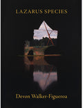 Cover Image for Lazarus Species -- Devon Walker-Figueroa, Paperback