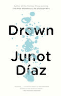 Cover Image for Drown -- Junot Díaz, Paperback