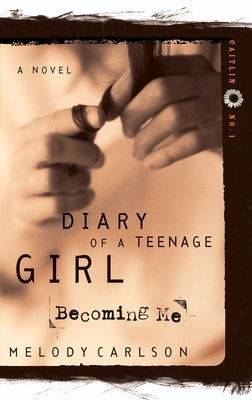 Cover Image for Becoming Me -- Melody Carlson, Paperback
