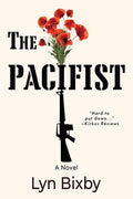 Cover Image for The Pacifist -- Lyn Bixby, Paperback