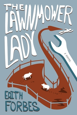 Cover Image for The Lawnmower Lady -- Edith Forbes, Paperback