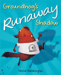 Cover Image for Groundhog's Runaway Shadow -- David Biedrzycki, Hardcover