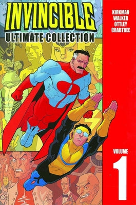 Cover Image for Invincible: The Ultimate Collection Volume 1 -- Robert Kirkman, Hardcover