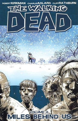 Cover Image for Walking Dead Volume 2: Miles Behind Us -- Robert Kirkman, Paperback