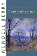 Cover Image for Remembering -- Wendell Berry, Paperback