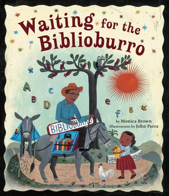 Cover Image for Waiting for the Biblioburro -- Monica Brown, Hardcover