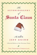Cover Image for The Autobiography of Santa Claus: A Revised Edition of the Christmas Classic -- Jeff Guinn, Paperback