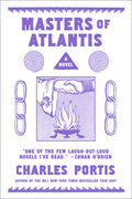 Cover Image for The Masters of Atlantis -- Charles Portis, Paperback