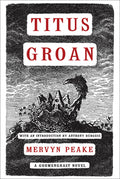 Cover Image for Titus Groan -- Mervyn Peake, Paperback