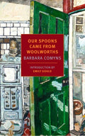 Cover Image for Our Spoons Came from Woolworths -- Barbara Comyns, Paperback