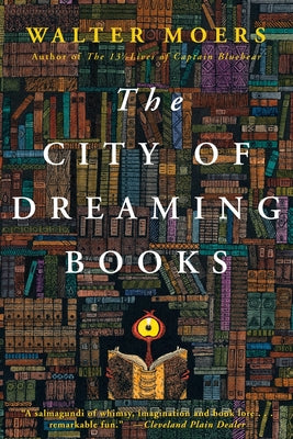 Cover Image for The City of Dreaming Books: Zamonia Book Three -- Walter Moers, Paperback