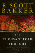 Cover Image for The Thousandfold Thought -- R. Scott Bakker, Paperback