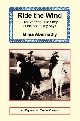 Cover Image for Ride the Wind -- Miles Abernathy, Paperback