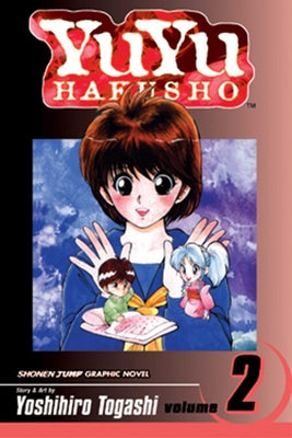 Cover Image for Yuyu Hakusho, Vol. 2: Lonesome Ghosts -- Yoshihiro Togashi, Paperback