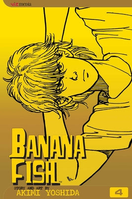 Cover Image for Banana Fish, Vol. 4 -- Akimi Yoshida, Paperback