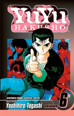 Cover Image for Yuyu Hakusho, Vol. 6 -- Yoshihiro Togashi, Paperback