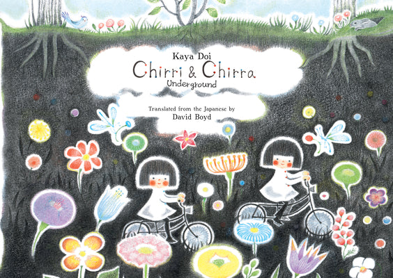 Cover Image for Chirri & Chirra, Underground -- Kaya Doi, Hardcover
