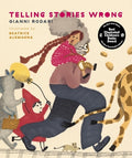 Cover Image for Telling Stories Wrong -- Gianni Rodari, Hardcover