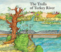 Cover Image for The Trolls of the Turkey River: Volume 3 -- Ahana Ganguly, Hardcover