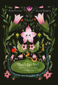 Cover Image for Don't Eat Me! the Almost True Story of Belladonna -- Kate Finney, Hardcover