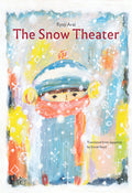 Cover Image for The Snow Theater -- Ryoji Arai, Hardcover
