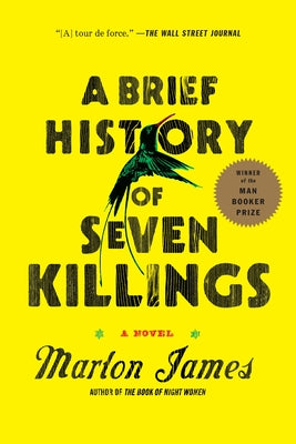 Cover Image for A Brief History of Seven Killings (Booker Prize Winner) -- Marlon James, Paperback