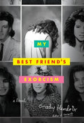 Cover Image for My Best Friend's Exorcism -- Grady Hendrix, Hardcover