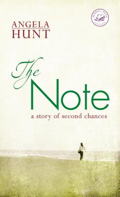 Cover Image for The Note: A Story of Second Chances -- Angela Hunt, Paperback