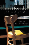 Cover Image for The Heart Reader of Franklin High -- Terri Blackstock, Paperback