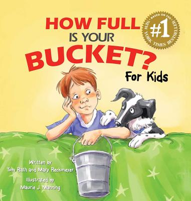 Cover Image for How Full Is Your Bucket? for Kids -- Tom Rath, Hardcover